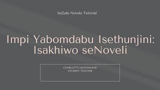 Impi Yabomdabu Isethunjini: Grade 12 Isakhiwo se Noveli