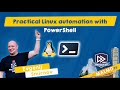 Practical Linux automation with PowerShell - Evgenij Smirnov - PSConfEU 2025