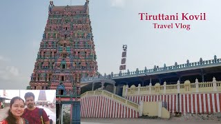 Thiruttani Kovil | Travel Vlog | Arupadai veedu Murugan temple |