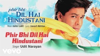 Phir Bhi Dil Hai Hindustani Best Audio Song - Shah Rukh Khan|Juhi Chawla|Udit Narayan