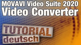 Movavi Video Converter Test: Schnelle Konvertierung mit der Movavi Video Suite