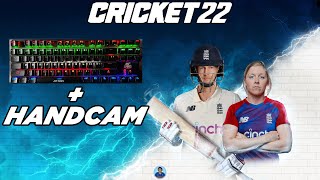 Cricket 22 Keyboard Gameplay With Handcam - RahulRKGamer