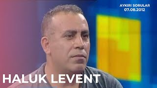 Haluk Levent: Polis beni itibarsızlaştırmak için kelepçeledi | AYKIRI SORULAR (07.08.2012)