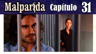 MALPARIDA - Capítulo 31 - Remasterizado