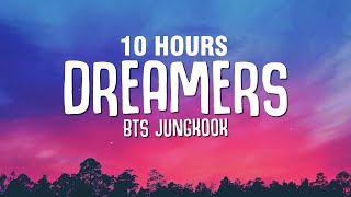 10 Hours Jungkook - Dreamers Lyrics Fifa World Cup 2022 Official Soundtrack