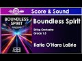Boundless Spirit (Katie O'Hara LaBrie, String Orchestra Version, Grade 1.5)