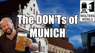 Visit Munich - The DON'Ts of Visiting Munich, Germany