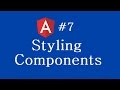 Angular 2 Tutorial - 7 - Styling Components
