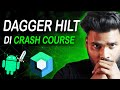 Dagger Hilt Crash Course 🚀: Master Dependency Injection in Android Like a Pro!