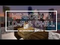 MINECRAFT STUDY LOFI CHILL MUSIC NO COPYRIGHT ✨ 5 hours extended version #minecraft