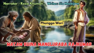 Matam Kuina Mangluraba Rajkumar ||✒️Sia Haobijam || 🎤 Rosie Khuman ||Phunga Wari