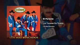 El Pariente - Los Tucanes De Tijuana [Audio Oficial]