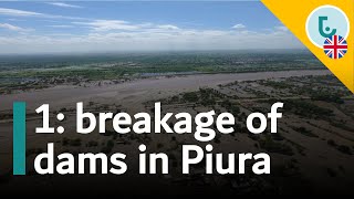 OVERFLOW OF THE PIURA RIVER 2017 from a TECHNICAL POINT OF VIEW - VIDEO 1: DAM BREAK