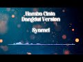 Syamel – Hamba Cinta (Dangdut Version) (Official Lyric Video)