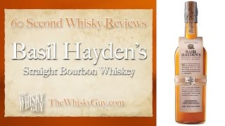 Basil Hayden's Straight Bourbon Whiskey - 60 Second Whisky Reviews #014