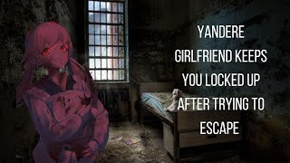 F4A Yandere Girlfriend keeps you locked up Yandere Girlfriend ASMR RP