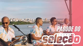 GRUPO SELEÇÃO - PAGODE DO SELEÇÃO - COMPLETO