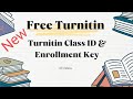 Turnitin class id and enrollment key free 2024 | Tuniting Class id grantis | enrollment ke free 2024