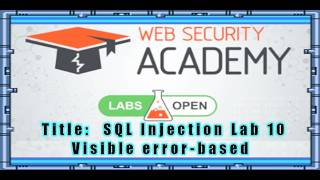 SQL Injection Lab 10 Visible error-based