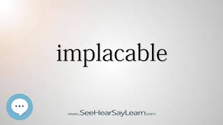 implacable    5,000 SAT Test Words and Definitions Series 🔊