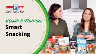 Smart Snacking |  @FoodCityGrocery Dietitians Tips