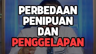 Perbedaan PENIPUAN \u0026 PENGGELAPAN..!!! | Darmawan Yusuf