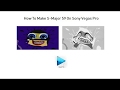 How To Make S-Major 59 On Sony Vegas Pro (New Effect)