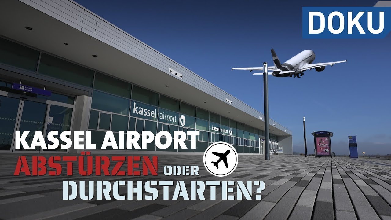 Abstürzen Oder Durchstarten? 10 Jahre Kassel Airport | Dokus Und ...