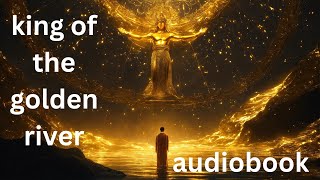 king of the golden river | audiobook | bookishears