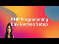 PHP Programming Environment Setup