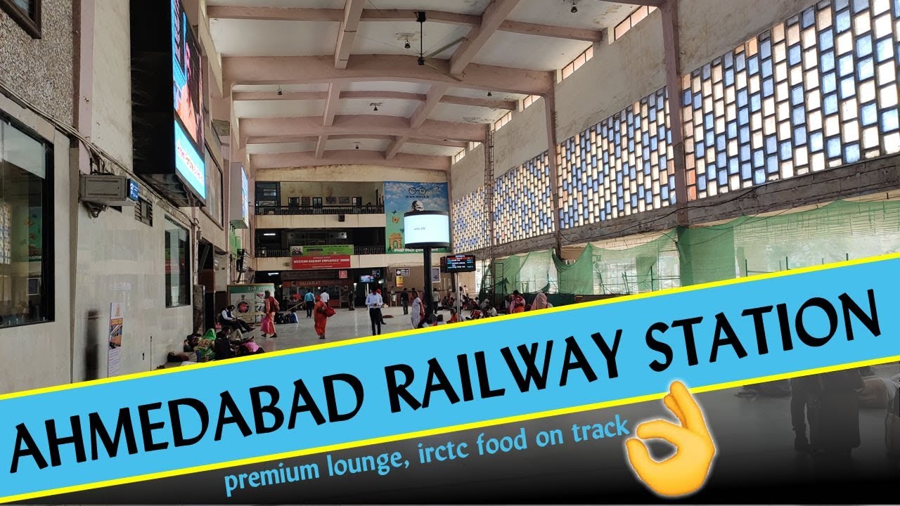 Ahmedabad Junction Railway Station | Executive Lounge | IRCTC Food On ...