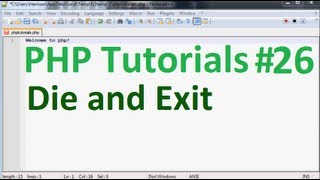 Basic PHP Programming Tutorial 26: Die and Exit