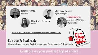 How well does teaching English prepare you for a career in ELT publishing? | ELTtime episode 7