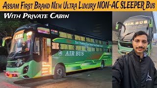 ASSAM First Ever NON-AC Ultra Luxury TATA Sleeper Bus with Washroom \u0026 Private Cabin | AirBus Travels