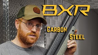 BXR Carbon vs Steel