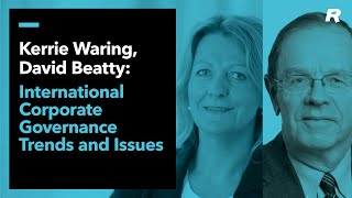 Kerry Waring on International Corporate Governance Trends and Issues