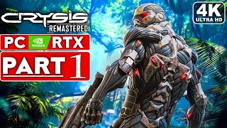 CRYSIS REMASTERED Gameplay Walkthrough Part 1 [4K 60FPS PC RTX] - No Commentary