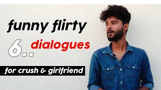 funny flirty dialogues for your girlfriend!flirty lines! dialogues for crush|pickup lines!loveguru