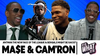 ANTMAN DON'T WANT TO BE THE FACE OF THE NBA \u0026 CAM'RON THINKS THE BENGALS MIGHT BE  RACIST! | S6 EP24