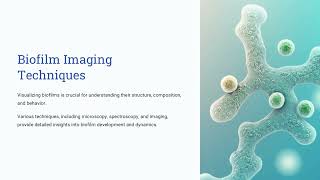 Introduction to Biofilm: Nature's Microbial Communities (21 Minutes)