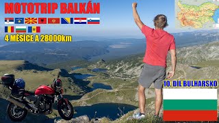 BULHARSKO NA MOTORCE | MOTOTRIP BALKÁN DÍL 10