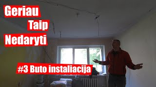 Geriau taip nedaryti #3 Buto elektros instaliacija