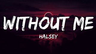 halsey - without me (lyrics)