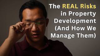 The REAL Risks in Property Development (And How We Manage Them)