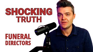 The Shocking Truth About Funeral Directors You Won't Believe
