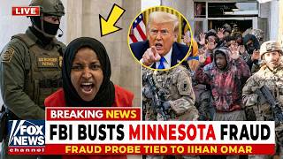 FBI Raids Multiple Fraud Sites in Minnesota as Ilhan Omar Shouts āIām Innocentā Trump Raids Escalate