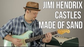 Jimi Hendrix Castles Made of Sand Guitar Lesson + Tutorial
