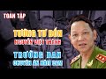 TỔNG HỢP VIDEO HAY NHẤT VỀ TƯỚNG NGUYỄN VIỆT THÀNH: CHUYỆN CHƯA BIẾT CHUYÊN ÁN NĂM CAM, BỊ MƯU SÁT