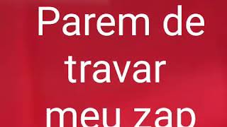 travaram meu zap