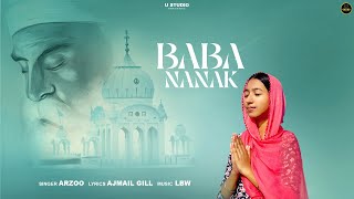 BABA NANAK || ARZOO || NEW SONG 2023 || OFFICIAL VIDEO